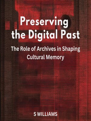 cover image of Preserving the Digital Past